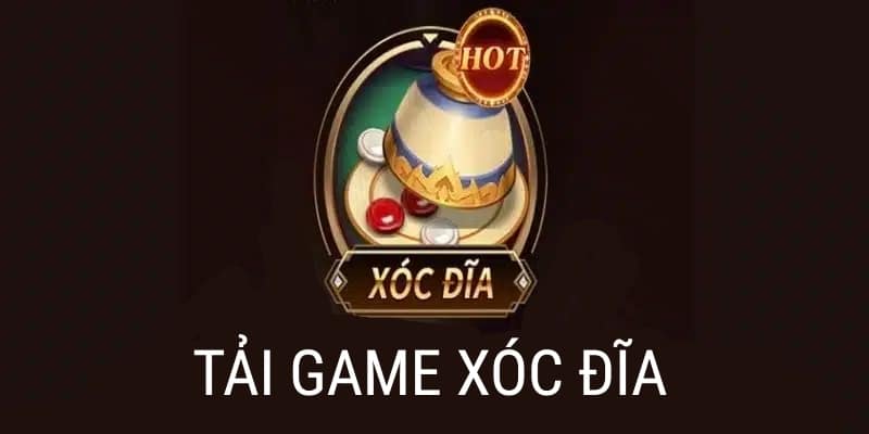 Tải game xóc đĩa